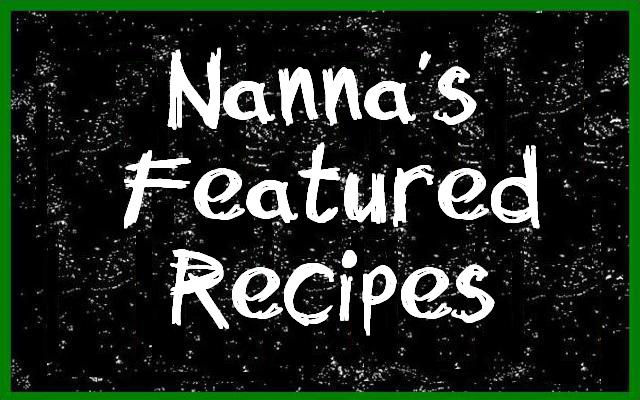 Nanna's Featured Recipe